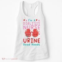 Dialysis Nurse Pun I'm A Dialysis Nurse Urine Good Hands Women's Tank Top thumb 0