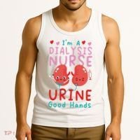 Dialysis Nurse Pun I'm A Dialysis Nurse Urine Good Hands Tank Top thumb 3