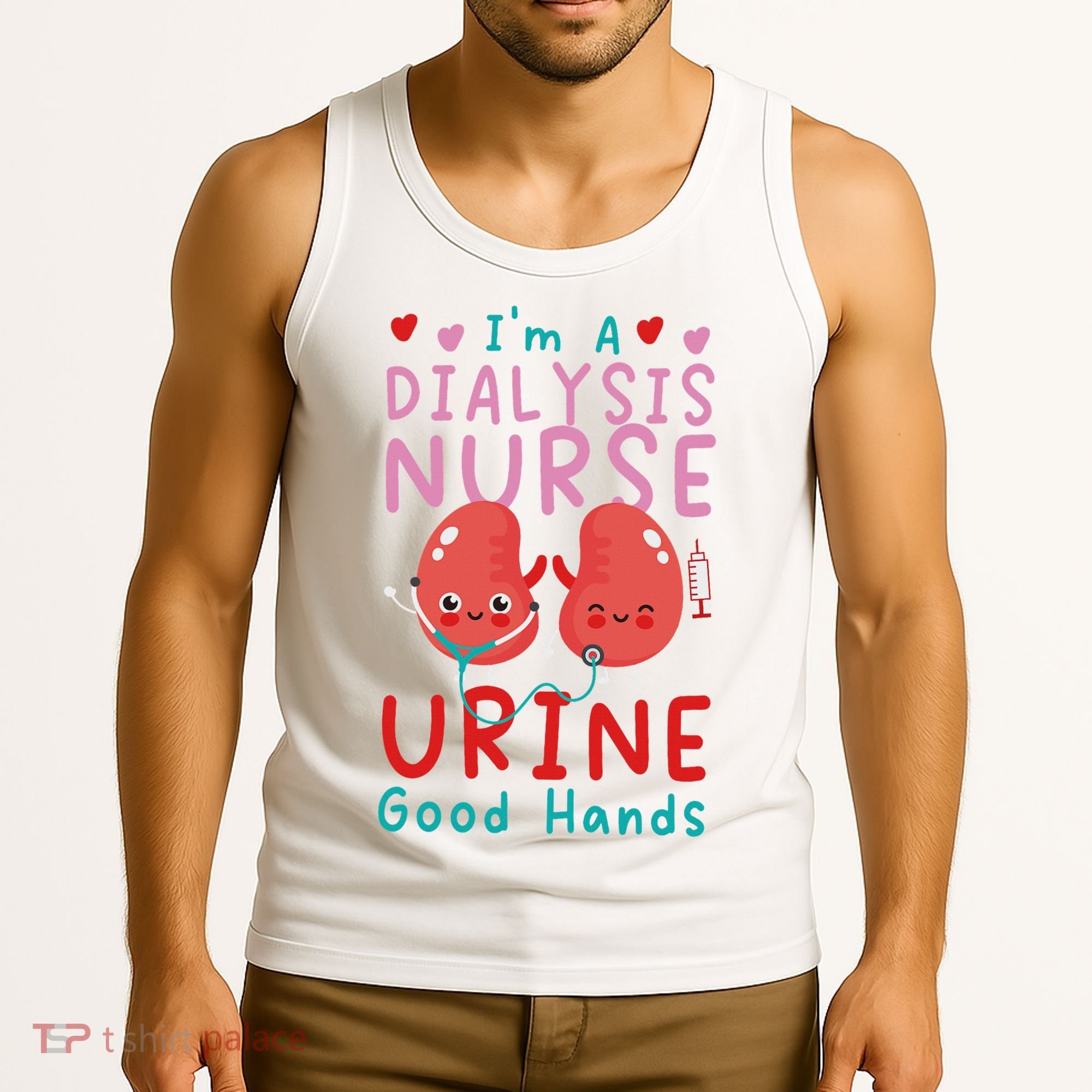 Dialysis Nurse Pun I'm A Dialysis Nurse Urine Good Hands Tank Top