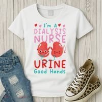 Dialysis Nurse Pun I'm A Dialysis Nurse Urine Good Hands Women's T-Shirt thumb 3