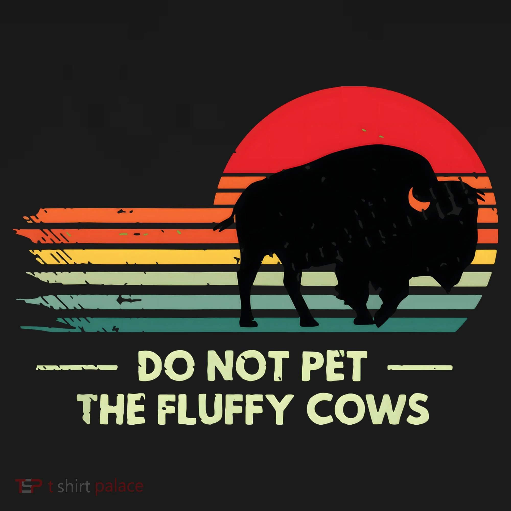 Do Not Pet The Fluffy Cows Bison Lover Doggie Tank