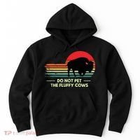 Do Not Pet The Fluffy Cows Bison Lover Hoodie thumb 0