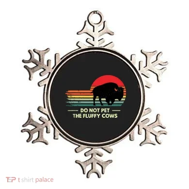 Do Not Pet The Fluffy Cows Bison Lover Ornament