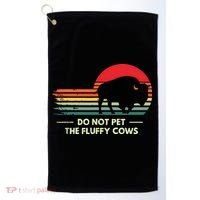 Do Not Pet The Fluffy Cows Bison Lover Golf Towel thumb 0