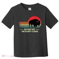 Do Not Pet The Fluffy Cows Bison Lover Toddler T-Shirt thumb 0