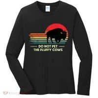 Do Not Pet The Fluffy Cows Bison Lover Women's Long Sleeve Shirt thumb 0