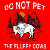 Do Not Pet The Fluffy Cows Funny Bison Gift Yellowstone Park Santa Hat thumb 1