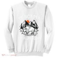 Do Not Pet The Fluffy Cows Funny Bison Gift Yellowstone Park Sweatshirt thumb 0