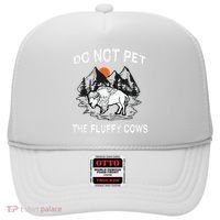 Do Not Pet The Fluffy Cows Funny Bison Gift Yellowstone Park Hat thumb 0