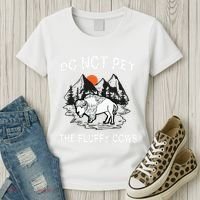 Do Not Pet The Fluffy Cows Funny Bison Gift Yellowstone Park Women's T-Shirt thumb 3