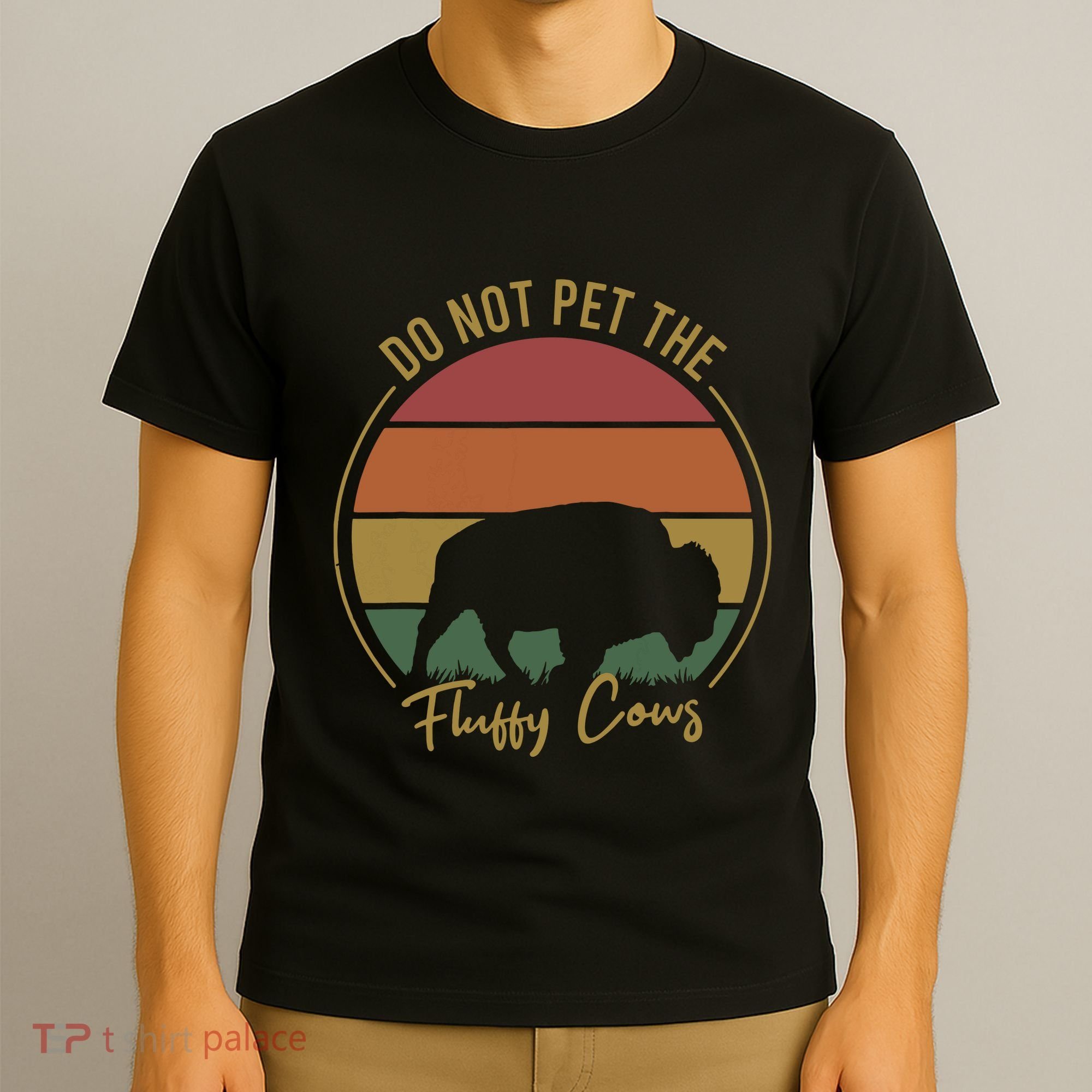 Do Not Pet The Fluffy Cows Funny Bison Yellowstone Park T-Shirt