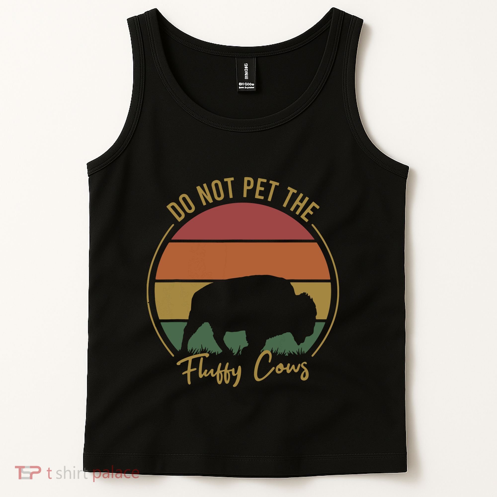 Do Not Pet The Fluffy Cows Funny Bison Yellowstone Park Tank Top