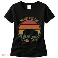 Do Not Pet The Fluffy Cows Funny Bison Yellowstone Park Women's T-Shirt thumb 0