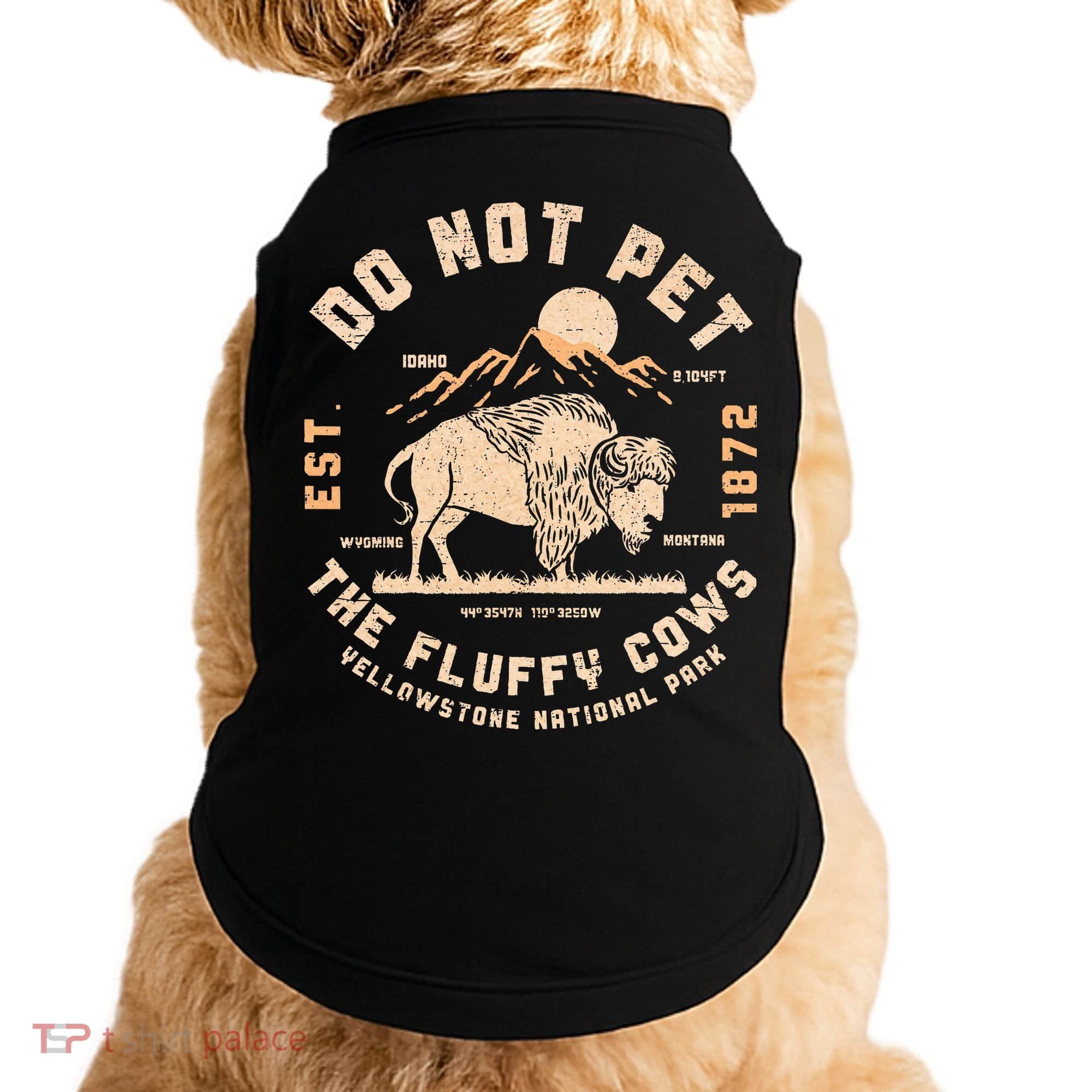 Do Not Pet The Fluffy Cows Bison Yellowstone National Park Doggie Tank