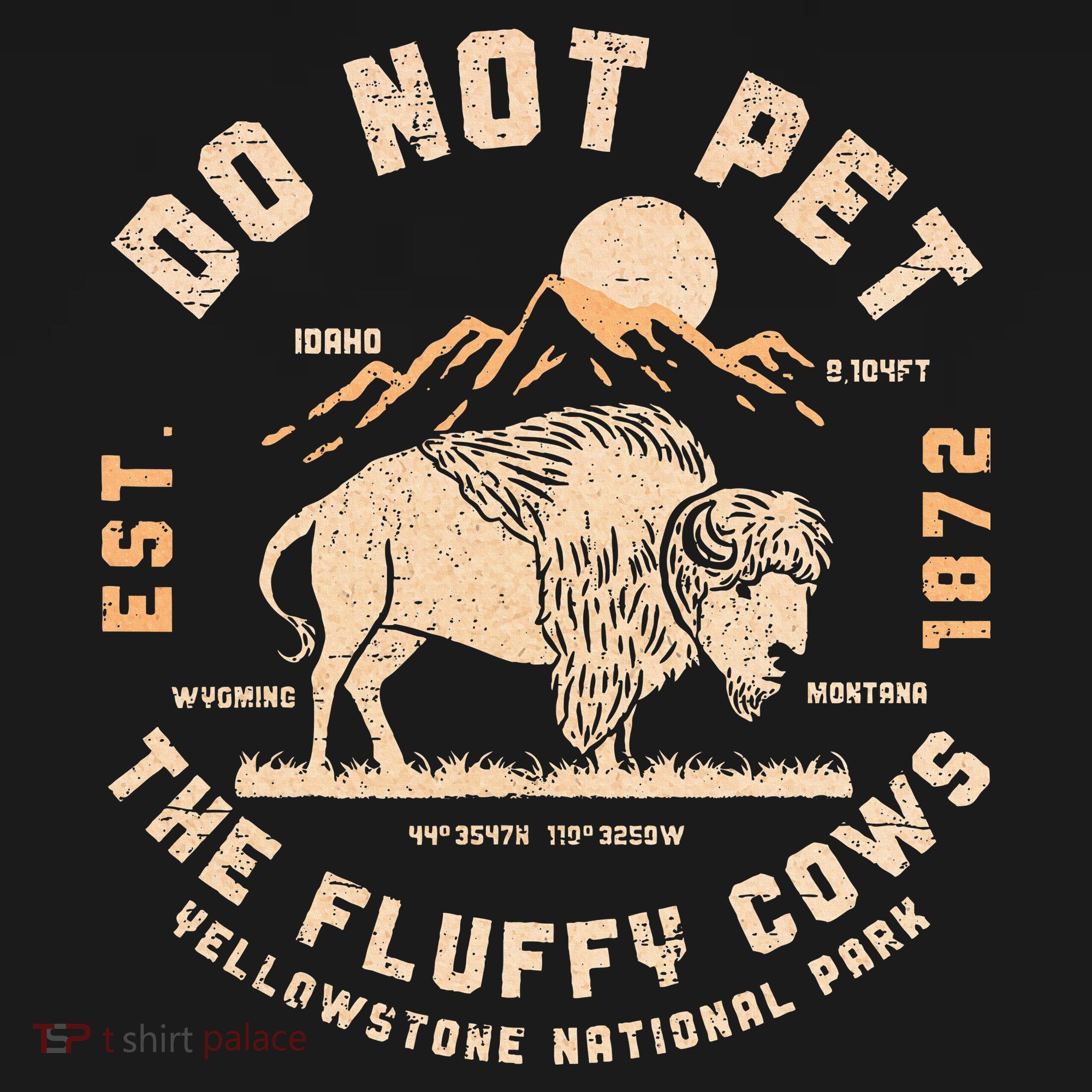 Do Not Pet The Fluffy Cows Bison Yellowstone National Park Sweatshirt