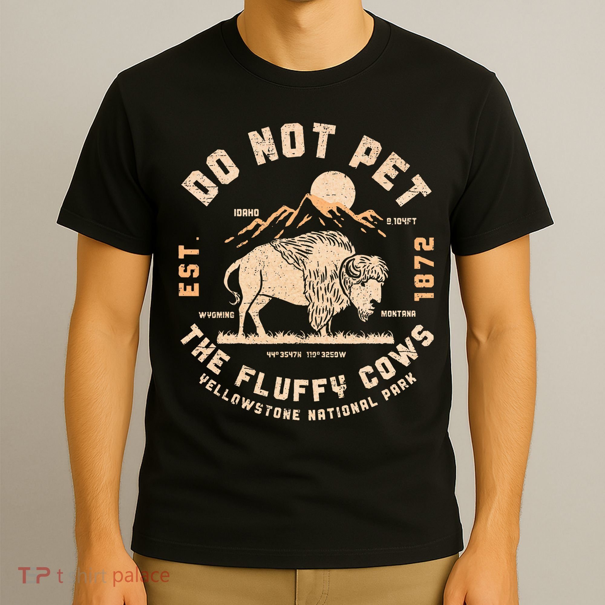 Do Not Pet The Fluffy Cows Bison Yellowstone National Park T-Shirt