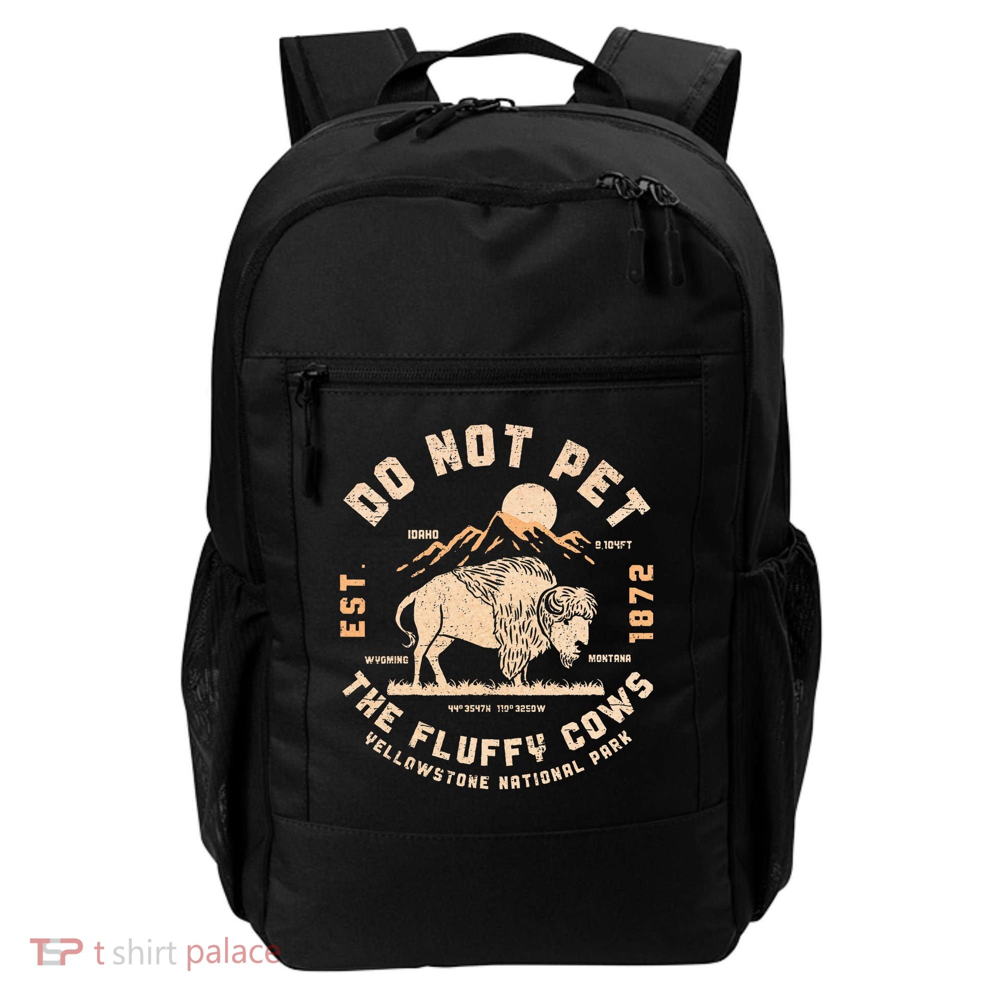 Do Not Pet The Fluffy Cows Bison Yellowstone National Park Backpack
