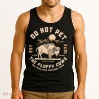 Do Not Pet The Fluffy Cows Bison Yellowstone National Park Tank Top thumb 3