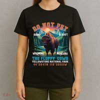 Do Not Pet The Fluffy Cows Bison Yellowstone National Park T-Shirt thumb 4