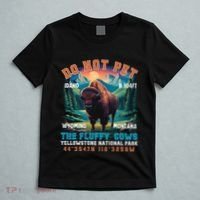 Do Not Pet The Fluffy Cows Bison Yellowstone National Park T-Shirt thumb 5