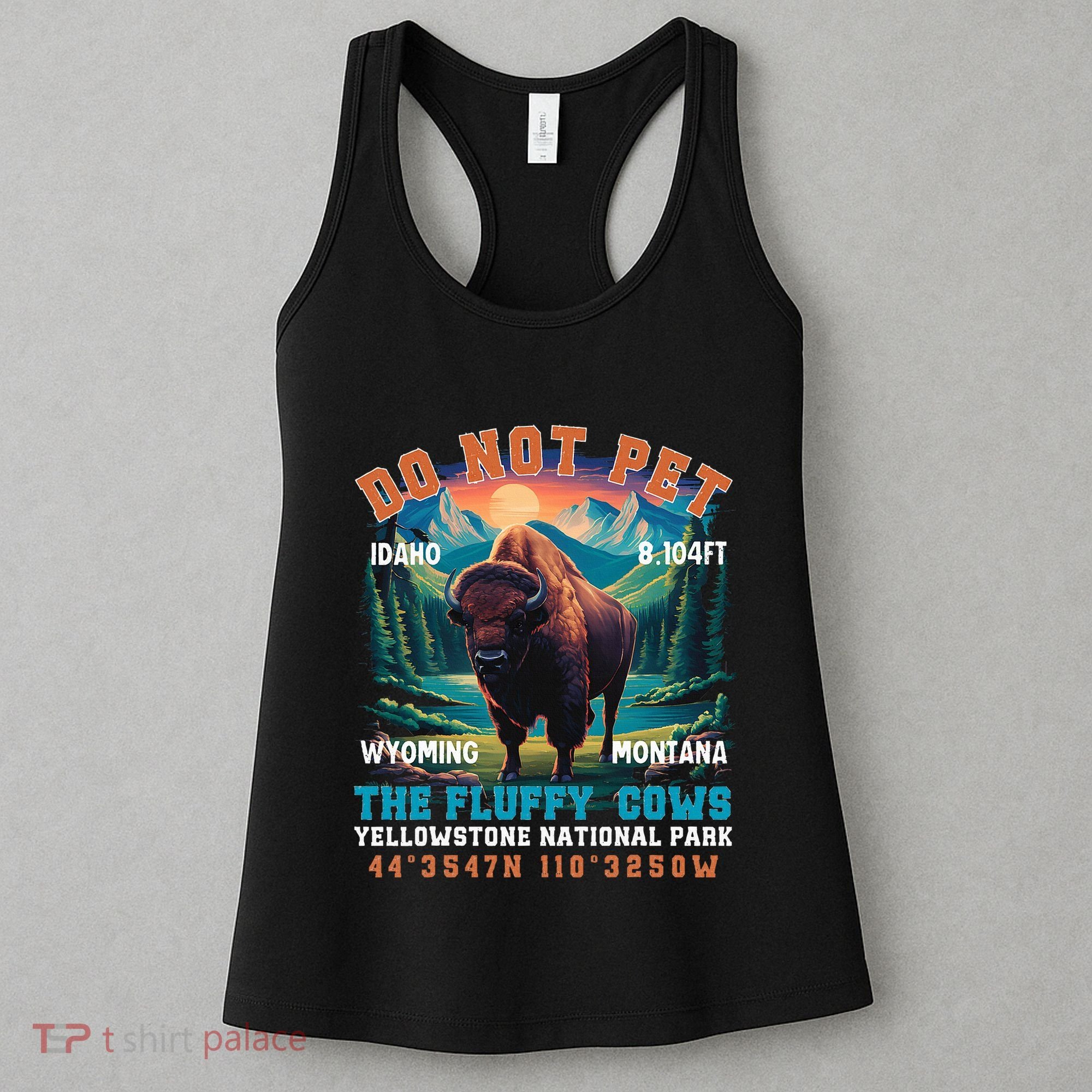 Do Not Pet The Fluffy Cows Bison Yellowstone National Park Women's Tank Top