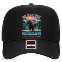 Do Not Pet The Fluffy Cows Bison Yellowstone National Park Hat thumb 0
