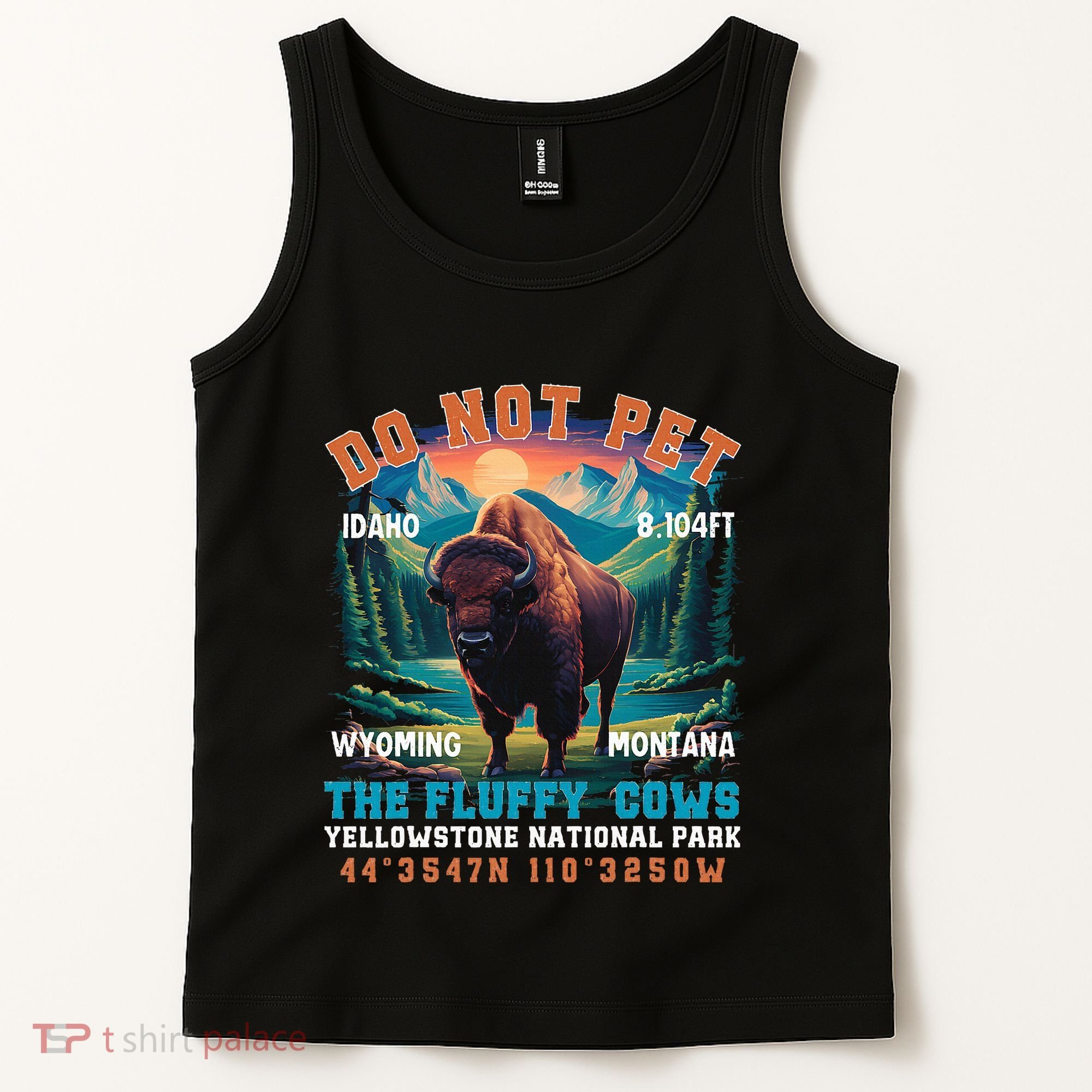 Do Not Pet The Fluffy Cows Bison Yellowstone National Park Tank Top
