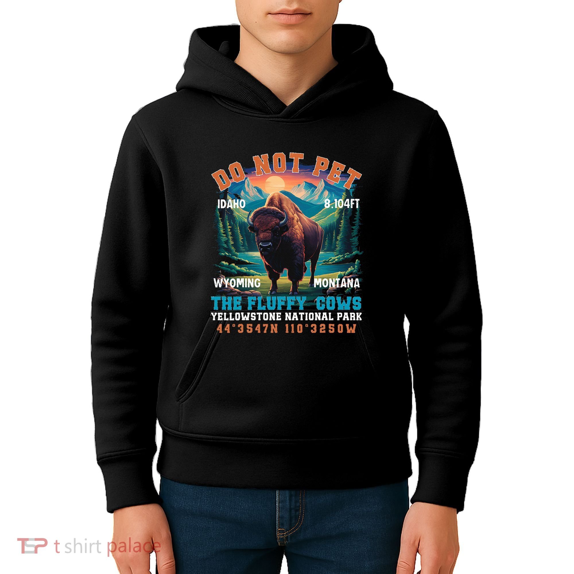 Do Not Pet The Fluffy Cows Bison Yellowstone National Park Kids Hoodie