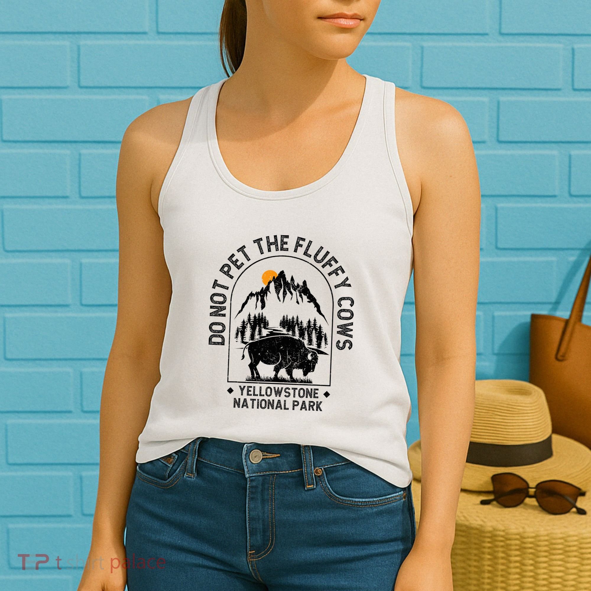 Do Not Pet The Fluffy Cows Yellowstone National Park Women's Tank Top