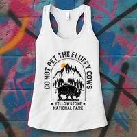 Do Not Pet The Fluffy Cows Yellowstone National Park Women's Tank Top thumb 3