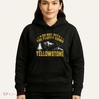 Do Not Pet The Fluffy Cows Buffalo & Bison Yellowstone Park Hoodie thumb 5