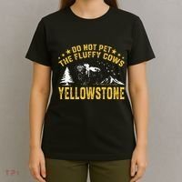 Do Not Pet The Fluffy Cows Buffalo & Bison Yellowstone Park T-Shirt thumb 4