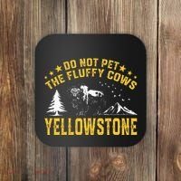 Do Not Pet The Fluffy Cows Buffalo & Bison Yellowstone Park Coaster thumb 0