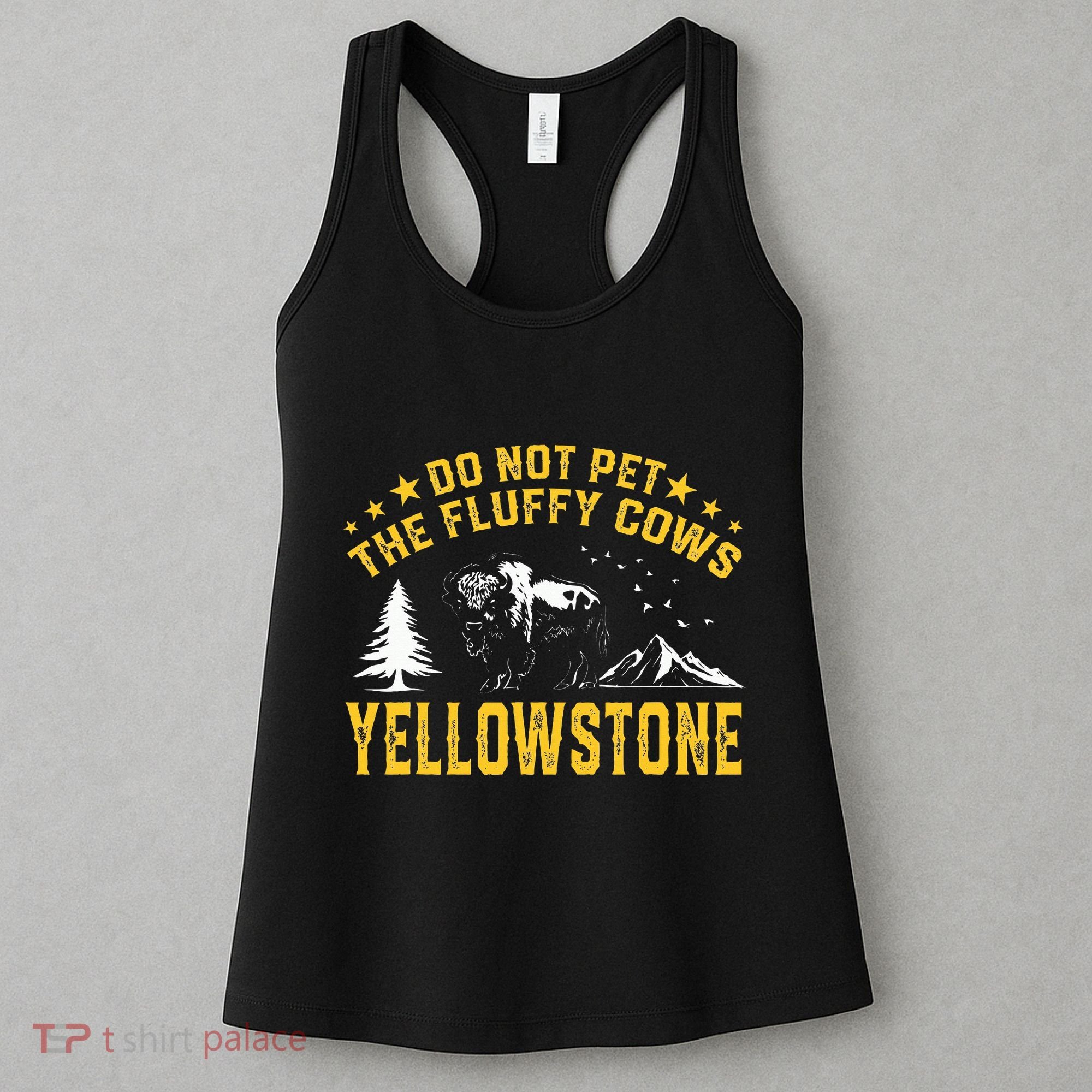 Do Not Pet The Fluffy Cows Buffalo & Bison Yellowstone Park Women's Tank Top