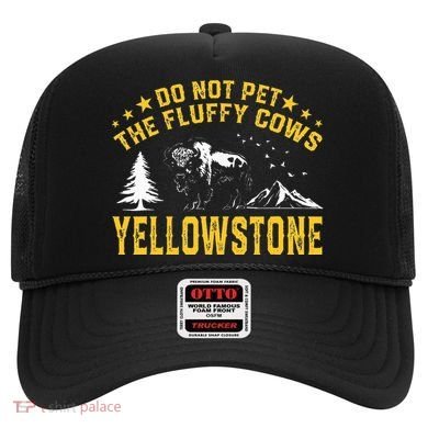 Do Not Pet The Fluffy Cows Buffalo & Bison Yellowstone Park Hat