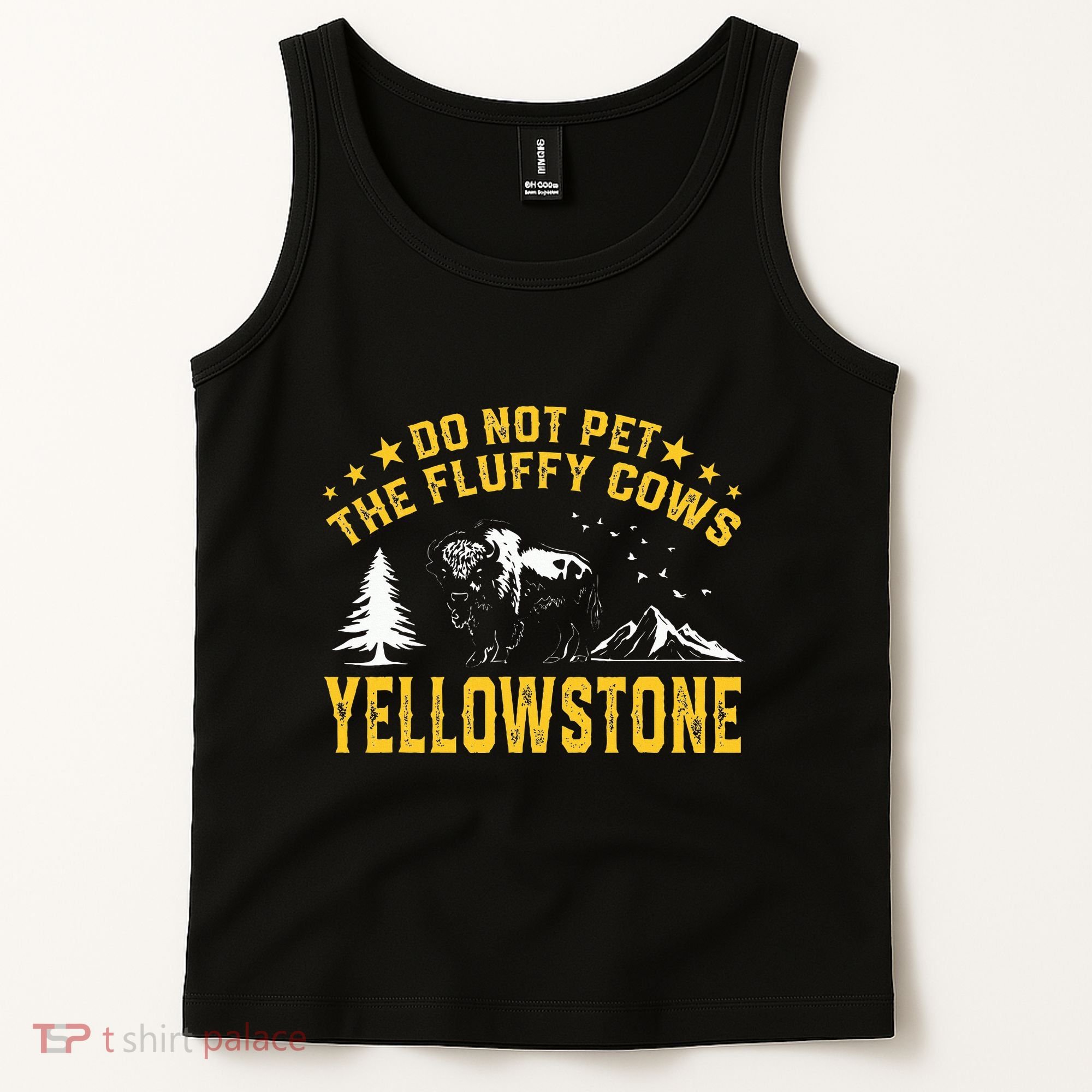 Do Not Pet The Fluffy Cows Buffalo & Bison Yellowstone Park Tank Top