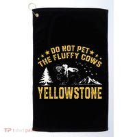 Do Not Pet The Fluffy Cows Buffalo & Bison Yellowstone Park Golf Towel thumb 0