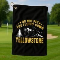 Do Not Pet The Fluffy Cows Buffalo & Bison Yellowstone Park Golf Towel thumb 1