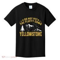 Do Not Pet The Fluffy Cows Buffalo & Bison Yellowstone Park Kids T-Shirt thumb 0