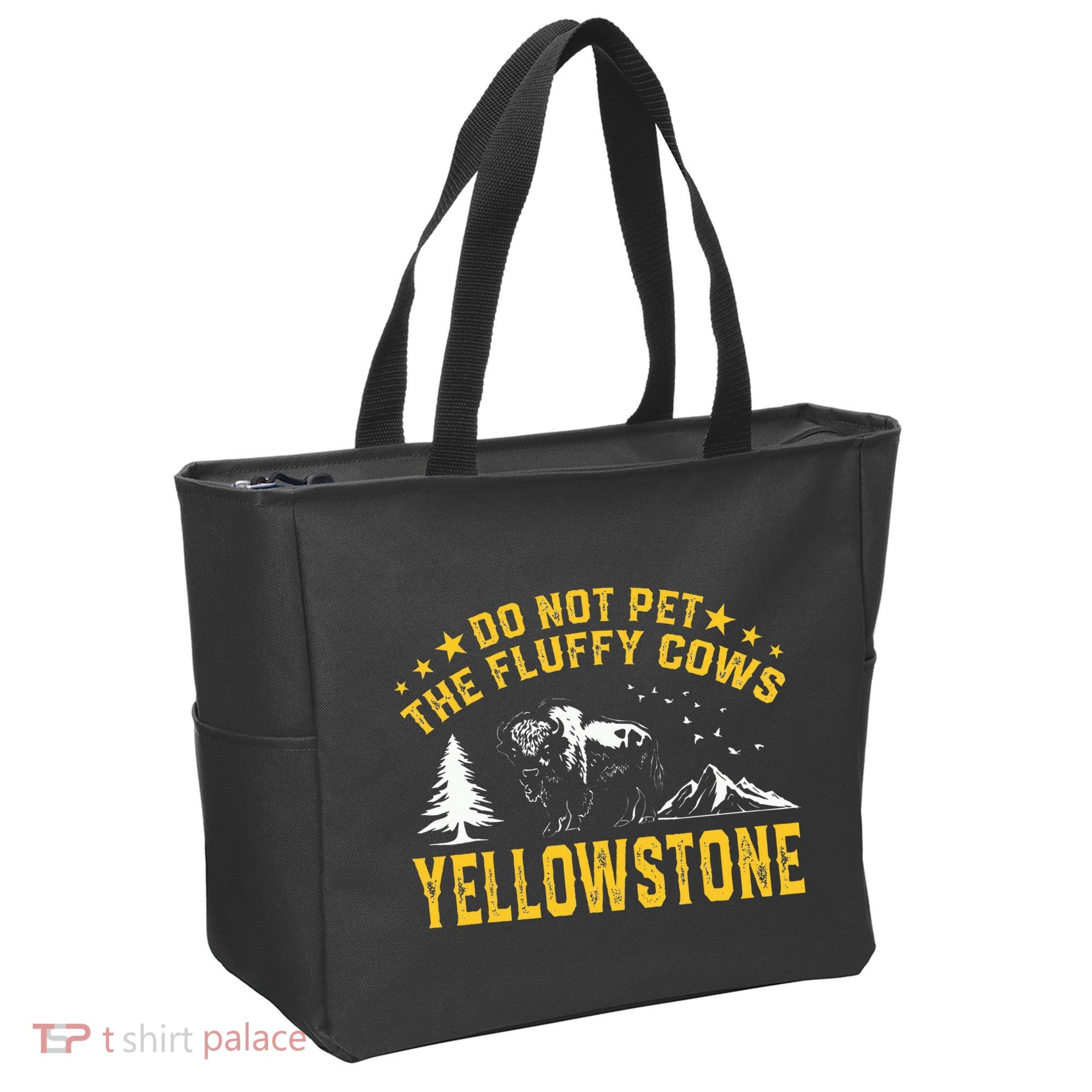 Do Not Pet The Fluffy Cows Buffalo & Bison Yellowstone Park Tote Bag