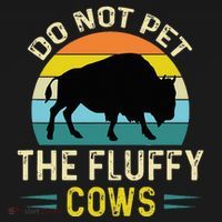 Do Not Pet the Fluffy Cows Funny Bison Yellowstone Park Hoodie thumb 7