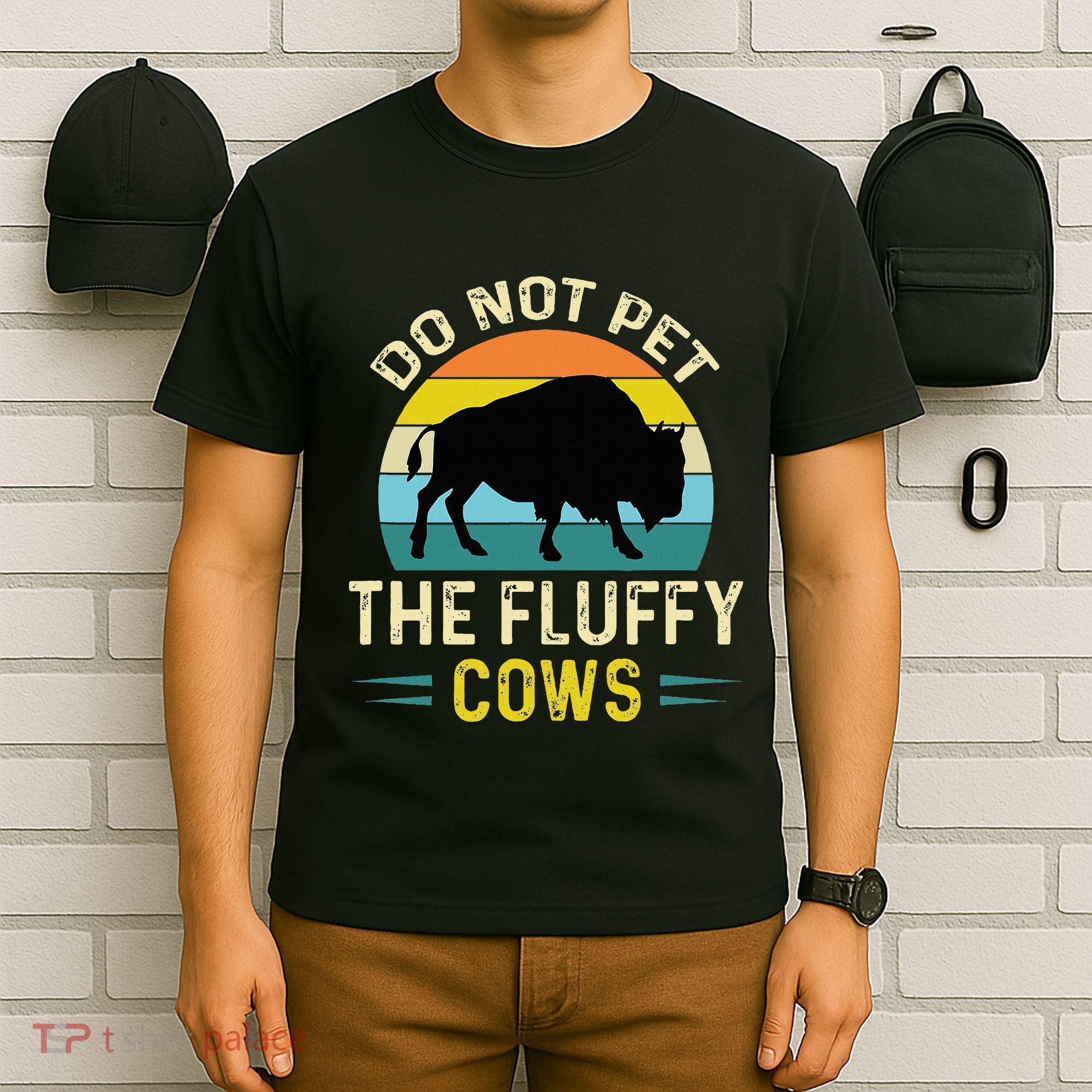 Do Not Pet the Fluffy Cows Funny Bison Yellowstone Park T-Shirt