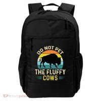 Do Not Pet the Fluffy Cows Funny Bison Yellowstone Park Backpack thumb 0