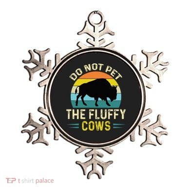 Do Not Pet the Fluffy Cows Funny Bison Yellowstone Park Ornament