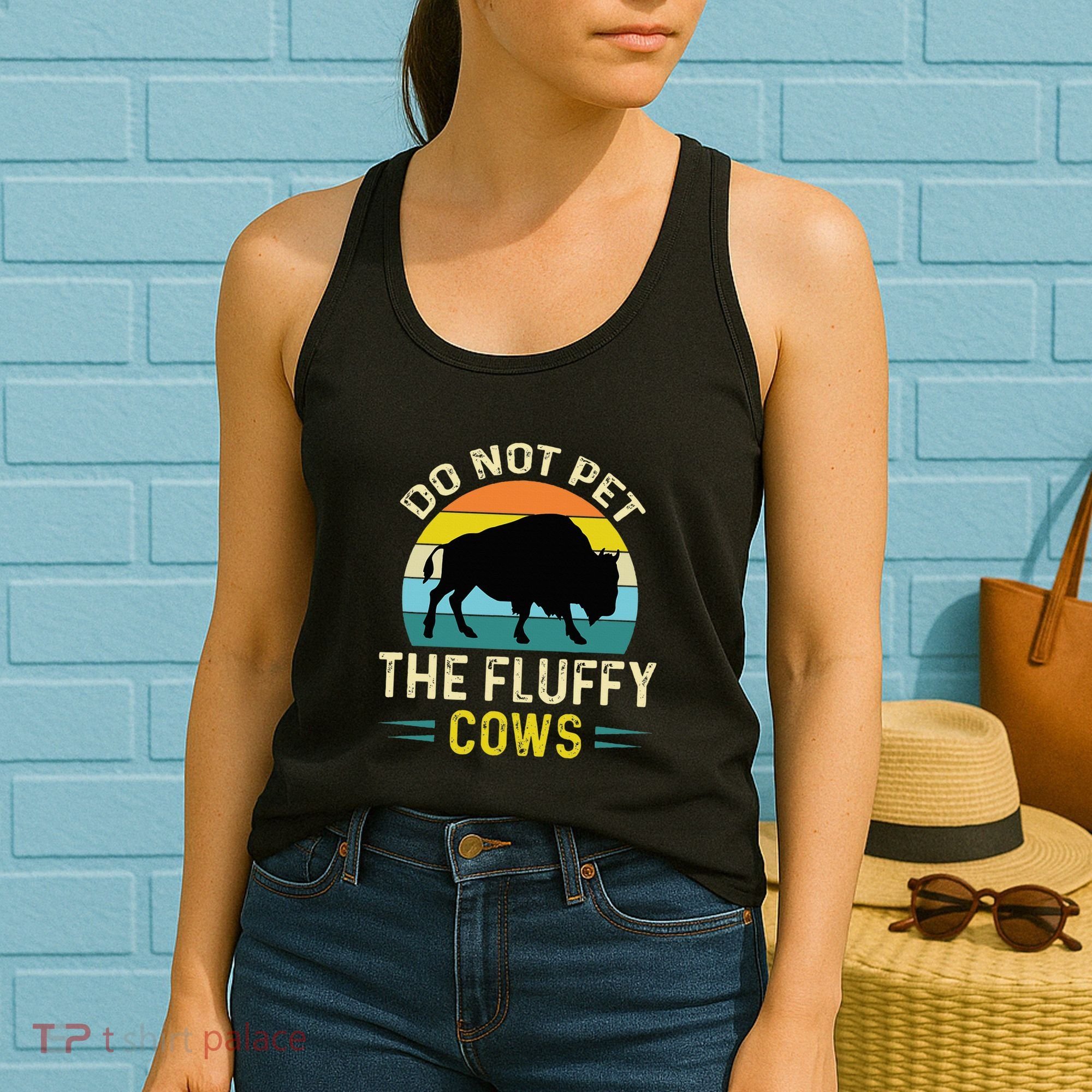 Do Not Pet the Fluffy Cows Funny Bison Yellowstone Park Women's Tank Top
