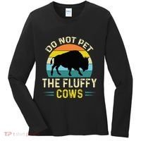 Do Not Pet the Fluffy Cows Funny Bison Yellowstone Park Women's Long Sleeve Shirt thumb 0