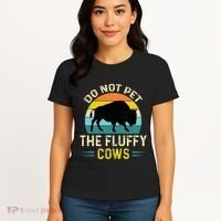Do Not Pet the Fluffy Cows Funny Bison Yellowstone Park Women's T-Shirt thumb 4