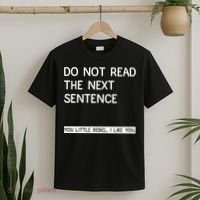 Do Not Read The Next Sentence You Little Rebbel Funny Sayings T-Shirt thumb 2