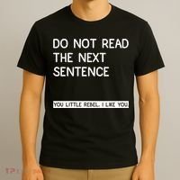 Do Not Read The Next Sentence You Little Rebbel Funny Sayings T-Shirt thumb 3