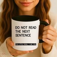 Do Not Read The Next Sentence You Little Rebbel Funny Sayings Coffee Mug thumb 3